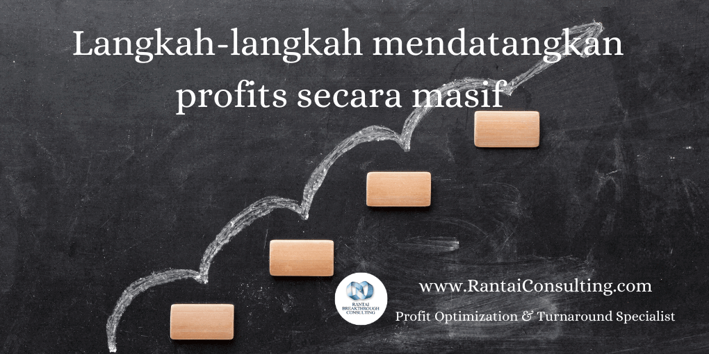Langkah-langkah mendatangkan profits secara masif